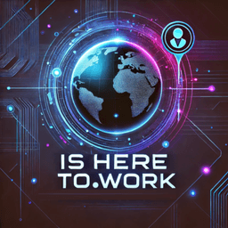 Is Here To . Work