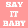 Say It Baby logo